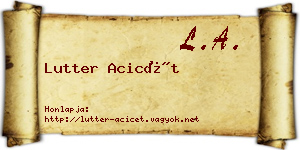 Lutter Acicét névjegykártya